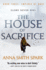 The House of Sacrifice (Empires of Dust, 3)