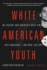 White American Youth Format: Paperback
