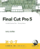 Final Cut Pro 5: Includes Exercise Files and Demo Movies