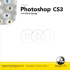 Adobe Photoshop Cs3 for Photographers: Video Training Book