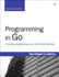 Programming in Go: Creating Applications for the 21st Century (Developer's Library)