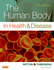 The Human Body in Health & Disease-Softcover