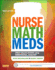 The Nurse, the Math, the Meds: Drug Calculations Using Dimensional Analysis