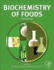 Biochemistry of Foods, Third Edition