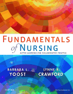 Fundamentals of Nursing: Active Learning for Collaborative Practice