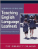 A How-to Guide for Teaching English Language Learners: in the Primary Classroom