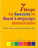 7 Steps to Success in Dual Language Immersion: a Brief Guide for Teachers and Administrators