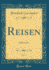 Reisen, Vol. 1: Sdamerika (Classic Reprint)