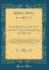 Plain Scripture Proof of Infants Church-Membership and Baptism: Being the Arguments Prepared for (and Partly Managed in) the Publike Dispute With Mr. Tombes at Bewdley on the First Day of January, 1649 (Classic Reprint)