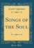 Songs of the Soul (Classic Reprint)