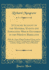 A Concise Account of the Material Events and Atrocities, Which Occurred in the Present Rebellion: With the Causes Which Produced Them, and an Answer to Veritas''S Vindication of the Roman Catholic Clergy of the Town of Wexford (Classic Reprint)