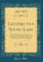 Letters to a Young Lady: in Which the Duties and Character of Women Are Considered, Chiefly With a Reference to Prevailing Opinions (Classic Reprint)