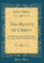 The Rights of Christ: According to the Principles and Doctrines of the Children of Peace (Classic Reprint)