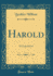 Harold an Experiment Classic Reprint