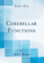 Cerebellar Functions (Classic Reprint)