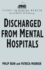 Discharged From Mental Hospitals (Issues in Mental Health, 6)