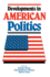 Developments in American Politics