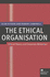 The Ethical Organisation