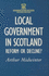 Local Government in Scotland: Reform Or Decline? (Government Beyond the Centre)