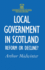 Local Government in Scotland: Reform Or Decline?