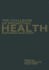 The Challenge of Promoting Health: Exploration and Action