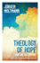 Theology of Hope: for the 21st Century