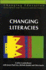 Changing Literacies (Changing Education Series)