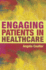 Engaging Patients in Healthcare