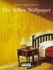 Charlotte Perkins Gilman's the Yellow Wallpaper (Livewire Classics)