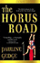 The Horus Road: Bk.3 (Lords of the Two Lands S. )