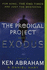 The Prodigal Project: Book Two-Exodus: Book 2