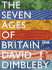 Seven Ages of Britain: the Story of Our Nation Revealed By Its Treasures