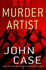 The Murder Artist: a Thriller