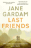 Last Friends (Old Filth Trilogy 3)