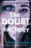 The Doubt Factory: a Page-Turning Thriller of Dangerous Attraction and Unscrupulous Lies