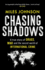 Chasing Shadows