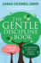 The Gentle Discipline Book: How to Raise Co-Operative, Polite and Helpful Children