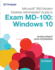 Microsoft Specialist Guide to Microsoft Exam Md-100-Windows 10