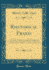 Rhetorical Praxis the Principles of Rhetoric, Exemplified and Applied in Copious Exercises for Systematic Practice, Chiefly in the Development of the Use in Schools and Colleges Classic Reprint