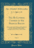 The Biliteral Cypher of Sir Francis Bacon, Vol 3 Discovered in His Works and Deciphered By Mrs Elizabeth Wells Gallup Deciphered Secret Story, 1622 to 1671 Classic Reprint