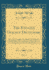 The English Dialect Dictionary, Vol 1 Being the Complete Vocabulary of All Dialect Words Still in Use, Or Known to Have Been in Use During the Last Two Hundred Years Ac Classic Reprint