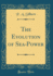 The Evolution of Seapower Classic Reprint