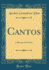 Cantos Colleco De Poesias Classic Reprint