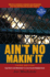 Ain't No Makin' It: Aspirations and Attainment in a Low-Income Neighborhood, Third Edition