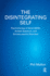 The Disintegrating Self: Psychotherapy of Adult ADHD, Autistic Spectrum, and Somato-psychic Disorders