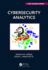 Cybersecurity Analytics (Chapman & Hall/Crc Data Science Series)