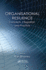 Organisational Resilience: Concepts, Integration, and Practice