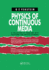 Physics of Continuous Media: A Collection of Problems With Solutions for Physics Students