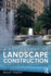 A Philosophy of Landscape Construction: The Vision of Built Landscapes