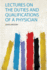 Lectures on the Duties and Qualifications of a Physician